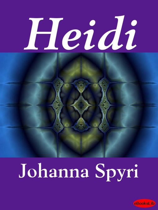 Title details for Heidi by Johanna Spyri - Available